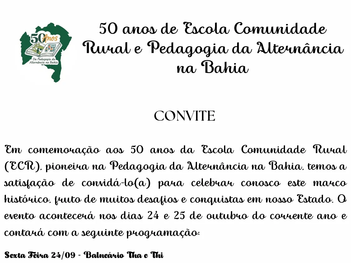 A Câmara Municipal de Brotas de Macaúbas - BA, recebeu convite para participar das comemorações dos 50 anos da Escola Comunidade Rural (ECR).